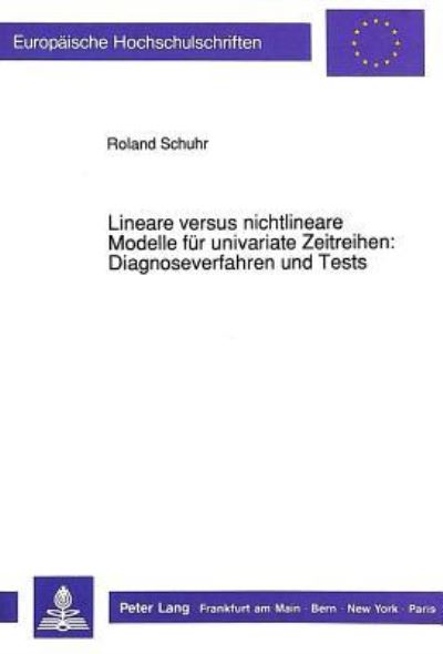 Lineare Versus Nichtlineare Modelle Fur Univariate Zeitreihen