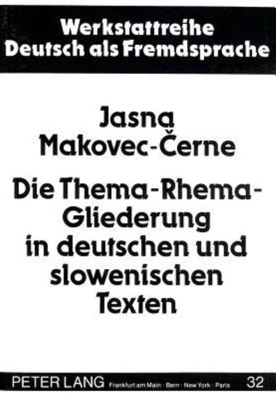 Die Thema-Rhema-Gliederung in Deutschen Und Slowenischen Texten