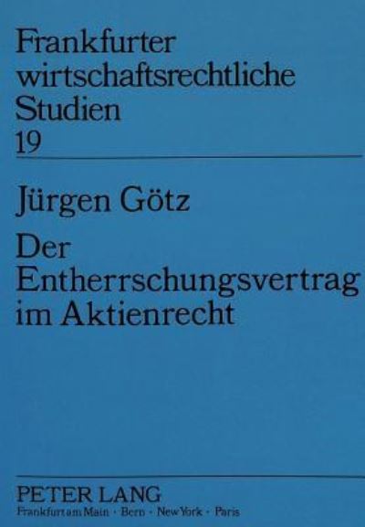Der Entherrschungsvertrag Im Aktienrecht