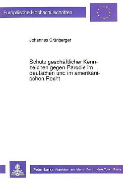 Schutz Geschaftlicher Kennzeichen Gegen Parodie Im Deutschen Und Im Amerikanischen Recht