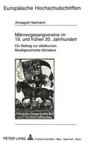 Mannergesangvereine Im 19. Und Fruhen 20. Jahrhundert