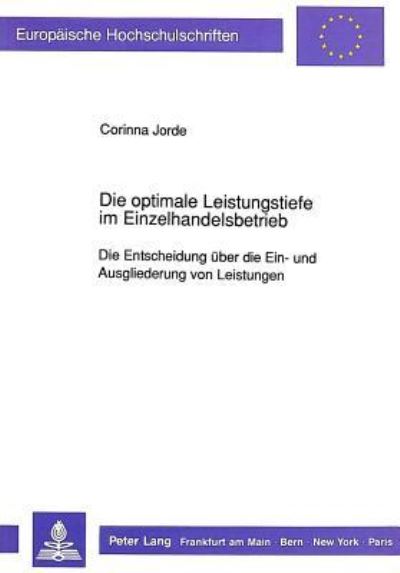 Die Optimale Leistungstiefe Im Einzelhandelsbetrieb