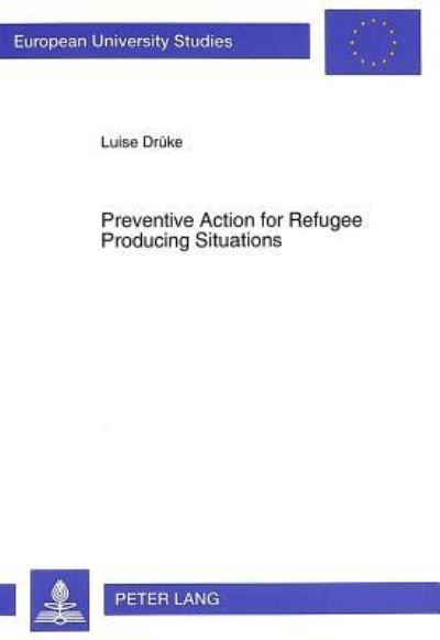 Preventive Action for Refugee Producing Situations