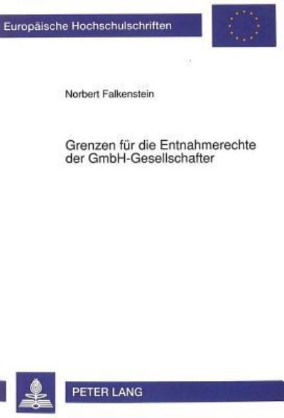 Grenzen Fur Die Entnahmerechte Der GmbH-Gesellschafter