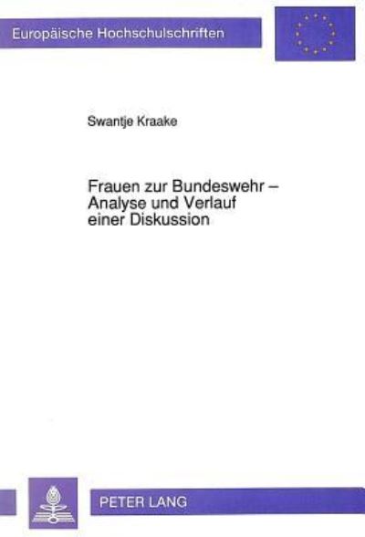 Frauen Zur Bundeswehr - Analyse Und Verlauf Einer Diskussion