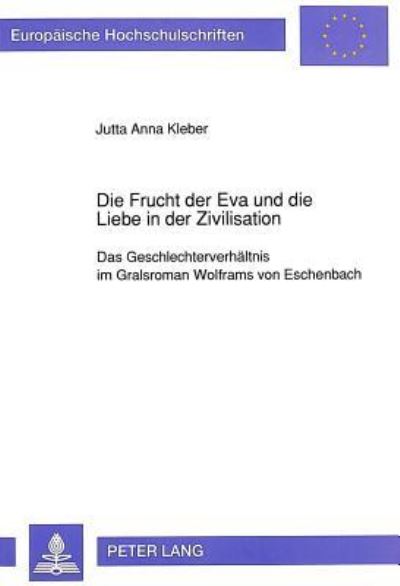 Die Frucht Der Eva Und Die Liebe in Der Zivilisation