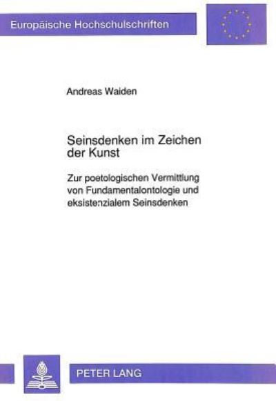 Seinsdenken Im Zeichen Der Kunst