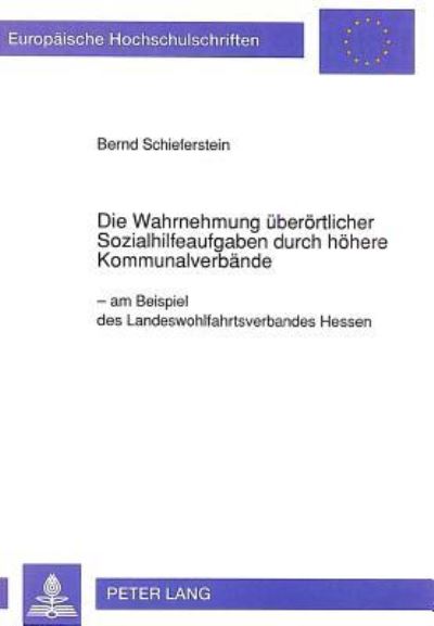 Die Wahrnehmung Uberortlicher Sozialhilfeaufgaben Durch Hohere Kommunalverbande