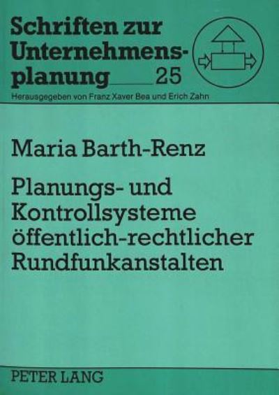 Planungs- Und Kontrollsysteme Offentlich-Rechtlicher Rundfunkanstalten