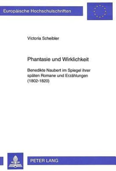 Phantasie Und Wirklichkeit