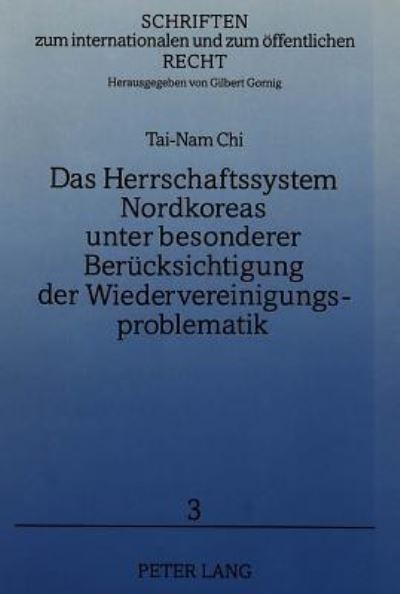 Das Herrschaftssystem Nordkoreas Unter Besonderer Berucksichtigung Der Wiedervereinigungsproblematik