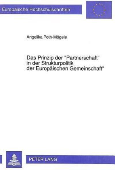 Das Prinzip Der «Partnerschaft>> in Der Strukturpolitik Der Europaischen Gemeinschaft