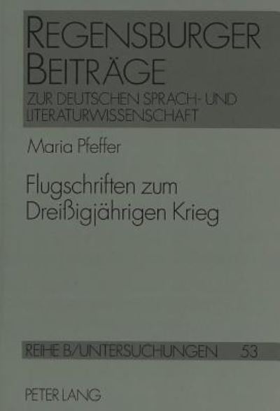 Flugschriften Zum Dreissigjahrigen Krieg