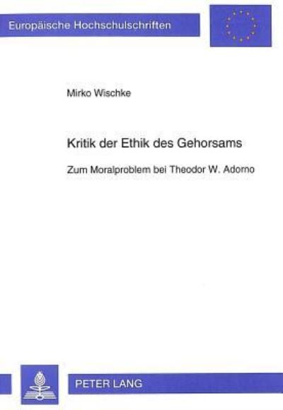 Kritik Der Ethik Des Gehorsams