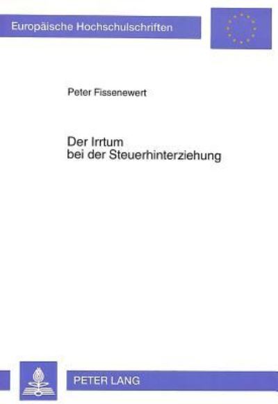 Der Irrtum Bei Der Steuerhinterziehung
