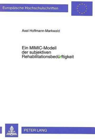 Ein MIMIC-Modell Der Subjektiven Rehabilitationsbedurftigkeit