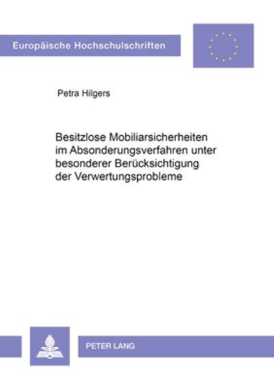 Besitzlose Mobiliarsicherheiten Im Absonderungsverfahren Unter Besonderer Berucksichtigung Der Verwertungsprobleme
