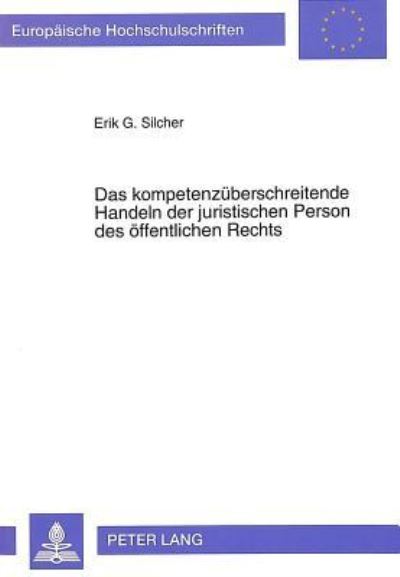 Das Kompetenzuberschreitende Handeln Der Juristischen Person Des Offentlichen Rechts