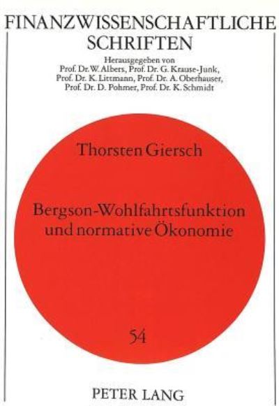 Bergson-Wohlfahrtsfunktion Und Normative Okonomie