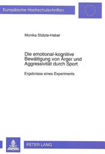 Die Emotional-Kognitive Bewaltigung Von Arger Und Aggressivitat Durch Sport