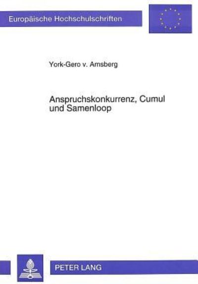 Anspruchskonkurrenz, Cumul Und Samenloop