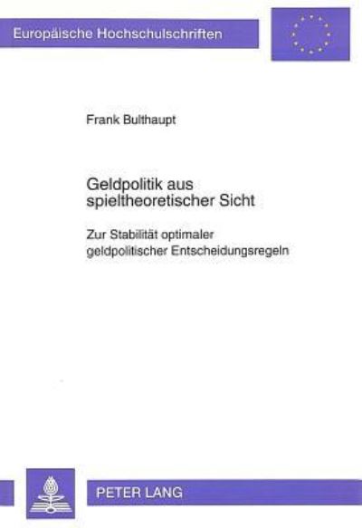 Geldpolitik Aus Spieltheoretischer Sicht