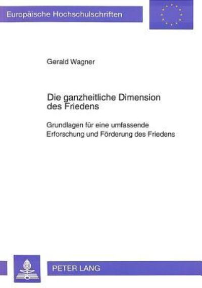 Die Ganzheitliche Dimension Des Friedens