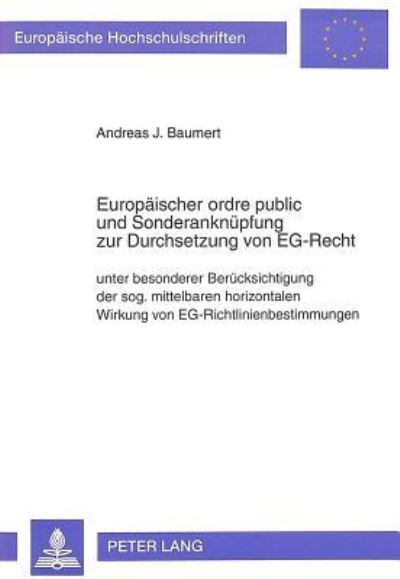 Europaischer Ordre Public Und Sonderanknupfung Zur Durchsetzung Von EG-Recht