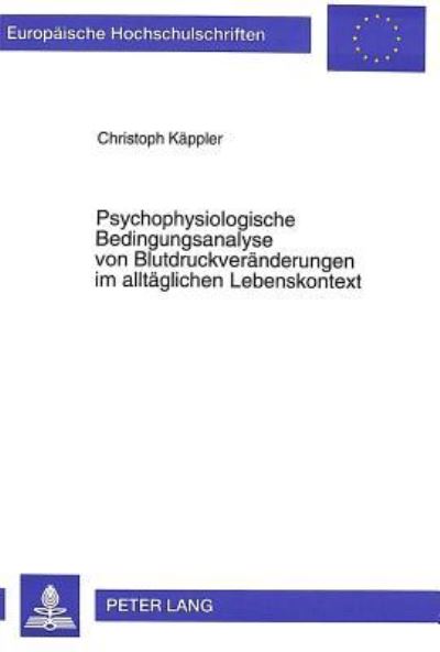 Psychophysiologische Bedingungsanalyse Von Blutdruckveranderungen Im Alltaglichen Lebenskontext