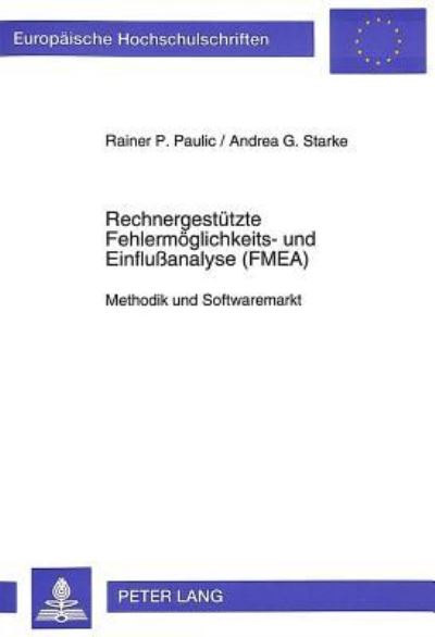 Rechnergestutzte Fehlermoglichkeits- Und Einflußanalyse (FMEA)