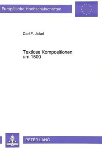 Textlose Kompositionen Um 1500
