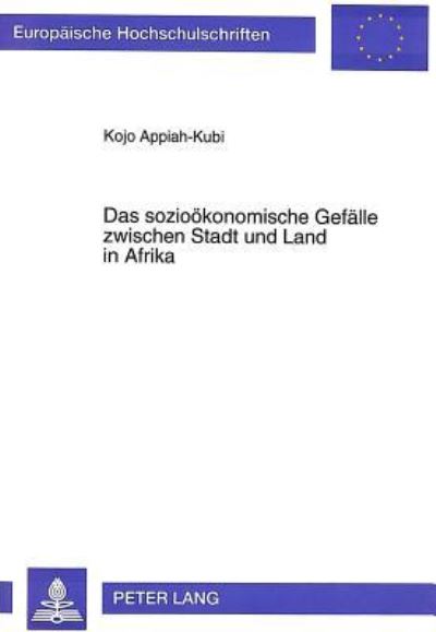 Das Soziookonomische Gefalle Zwischen Stadt Und Land in Afrika