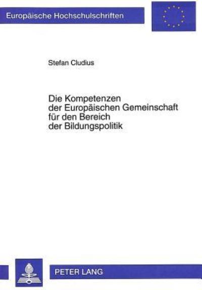 Die Kompetenzen Der Europaischen Gemeinschaft Fur Den Bereich Der Bildungspolitik