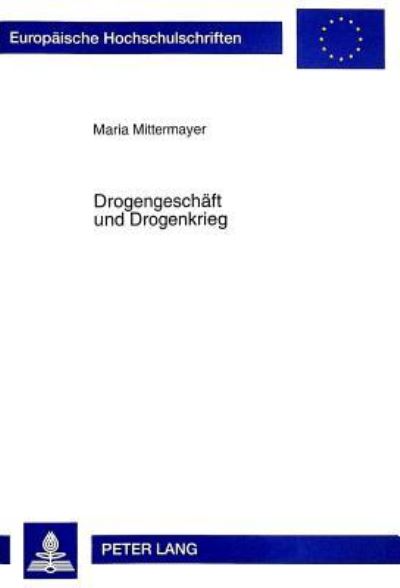 Drogengeschaft Und Drogenkrieg