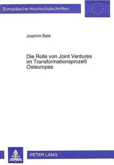 Die Rolle Von Joint Ventures Im Transformationsprozeß Osteuropas