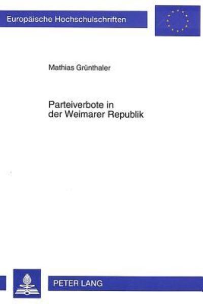 Parteiverbote in Der Weimarer Republik