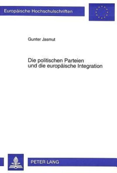 Die Politischen Parteien Und Die Europaische Integration