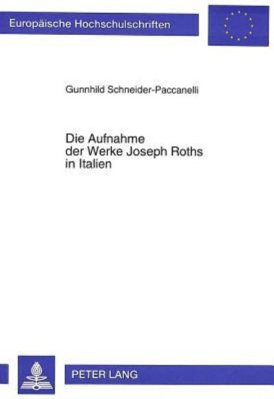Die Aufnahme Der Werke Joseph Roths in Italien