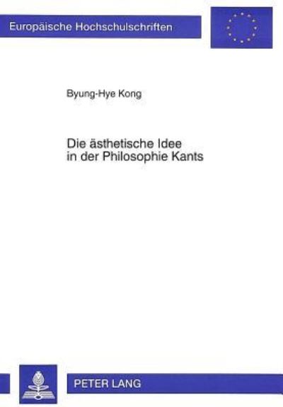 Die Asthetische Idee in Der Philosophie Kants