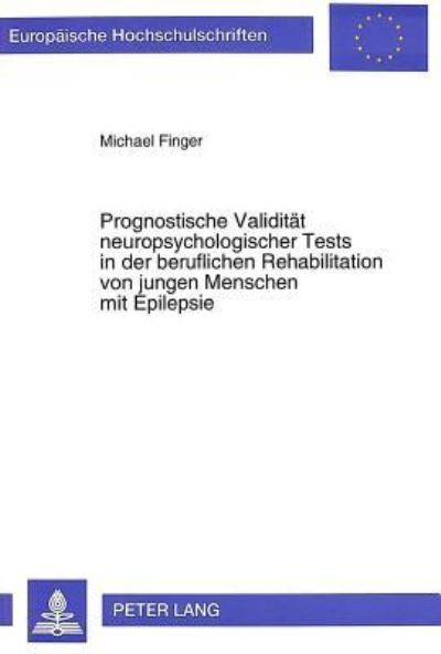 Prognostische Validitat Neuropsychologischer Tests in Der Beruflichen Rehabilitation Von Jungen Menschen Mit Epilepsie