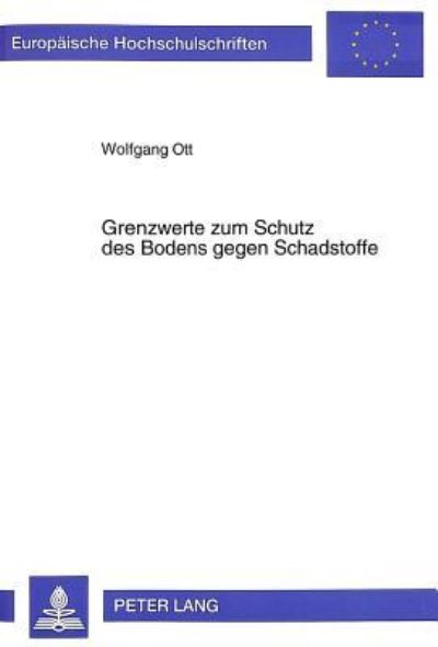 Grenzwerte Zum Schutz Des Bodens Gegen Schadstoffe