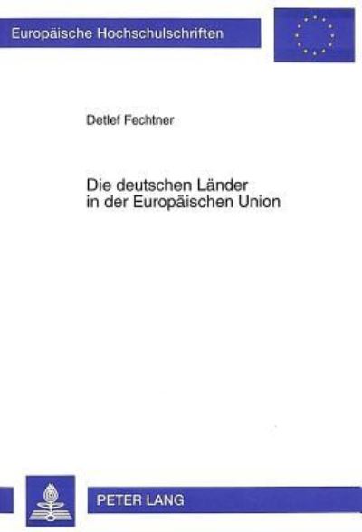Die Deutschen Lander in Der Europaischen Union