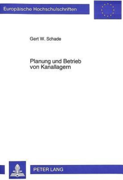 Planung Und Betrieb Von Kanallagern