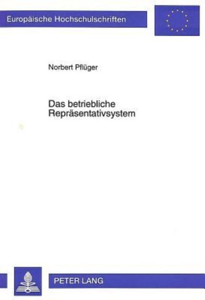 Das Betriebliche Reprasentativsystem