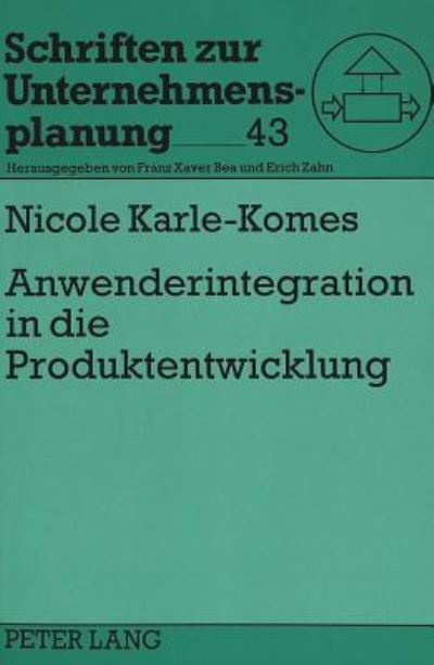 Anwenderintegration in Die Produktentwicklung