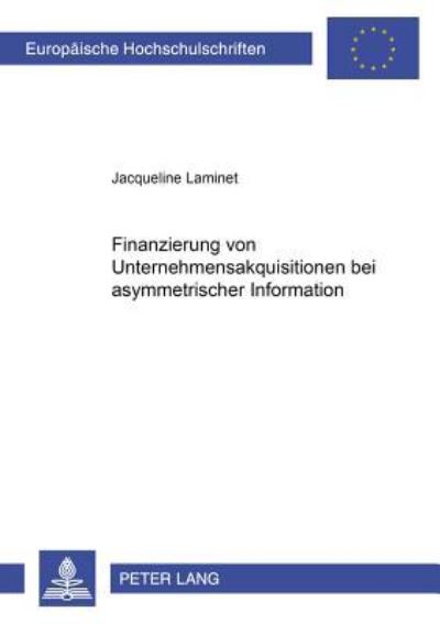 Finanzierung Von Unternehmensakquisitionen Bei Asymmetrischer Information