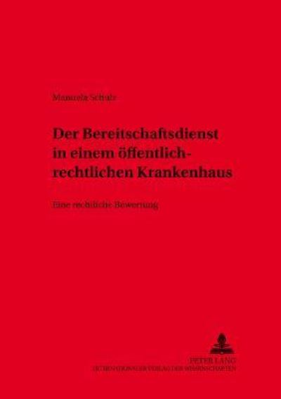 Der Bereitschaftsdienst in Offentlich-Rechtlich Organisierten Krankenhausern