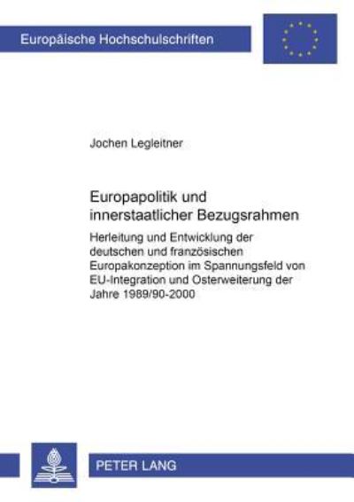 Europapolitik Und Innerstaatlicher Bezugsrahmen