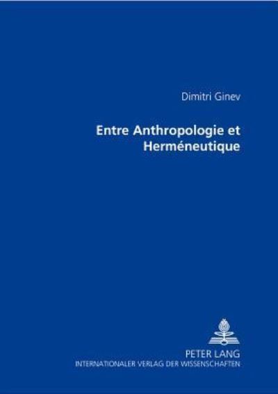 Entre Anthropologie Et Hermeneutique