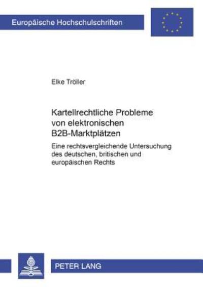 Kartellrechtliche Probleme Von Elektronischen B2B-Marktplatzen